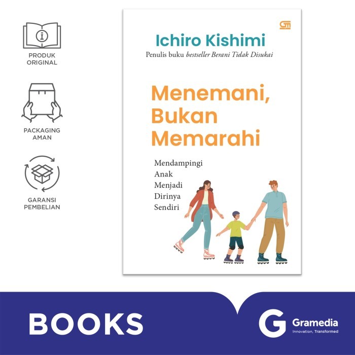 

Gramedia Buku Menemani, Bukan Memarahi (Ichiro Kishimi)