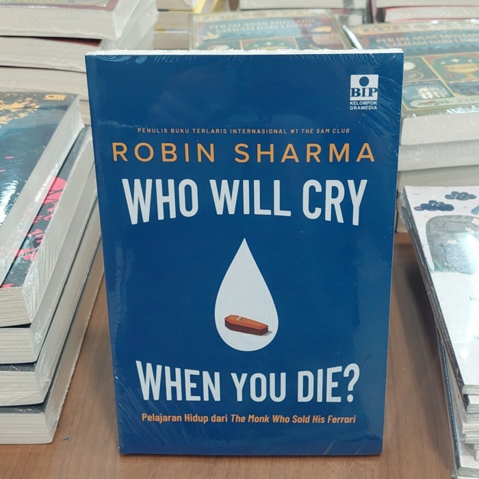 

Buku Who Will Cry When You Die By Robin Sharma