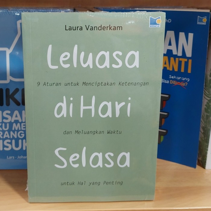 

Buku Leluasa Di Hari Selasa By Laura Vanderkam