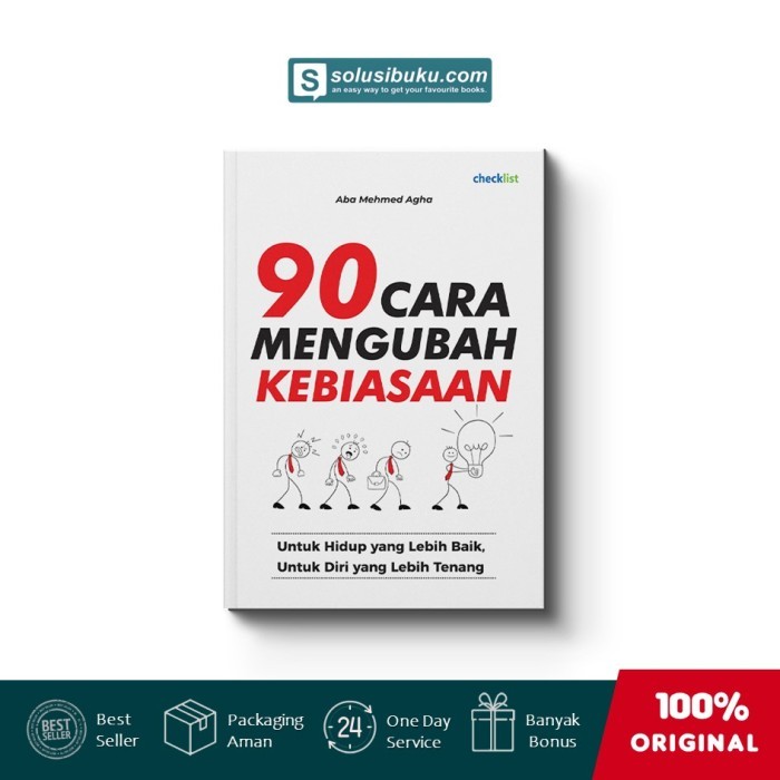 

Buku 90 Cara Mengubah Kebiasaan (Checklist)