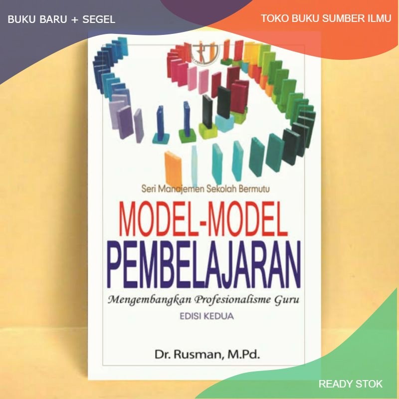 

T.B.S.I. Buku Model-model Pembelajaran - Dr. Rusman, M.Pd