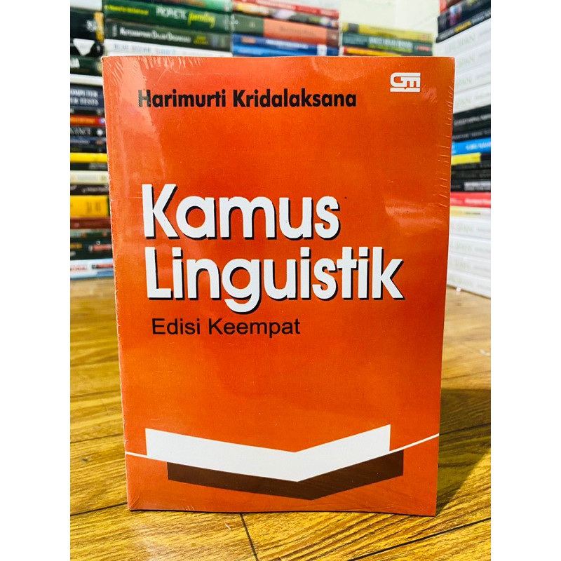 

T.B.S.I. BUKU KAMUS LINGUISTIK EDISI 4 - HARIMURTI KRIDALAKSANA