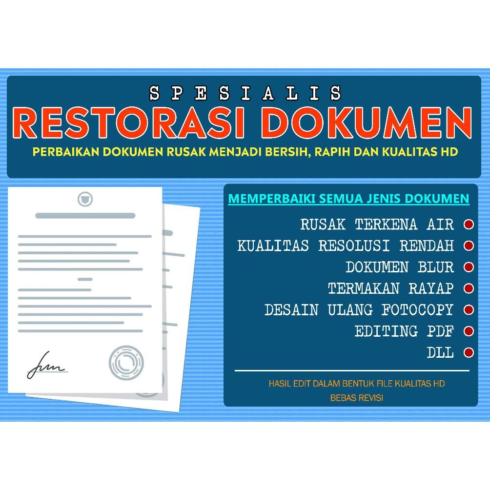 

Restorasi Dokumen / Pdf/ Perbaikan Berkas / Desain Ulang Dokumen Rusak / Fotocopy Jadi Berwarna / Kualitas Hd