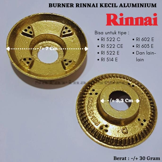 ,,,,,,,] BURNER KOMPOR GAS RINNAI KECIL ALUMINIUM TYPE 511 522 602 C / E