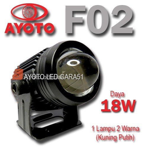LAMPU TEMBAK PROJIE LED AYOTO F02 PUTIH KUNING WATT 18 FOGLAMP D2