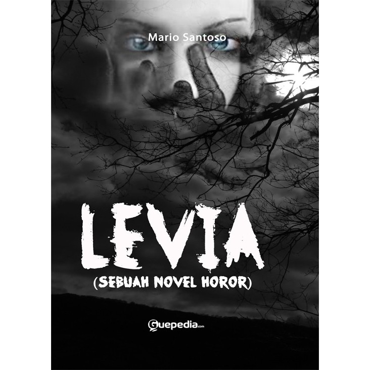 

Levia ( Sebuah Novel Horror )