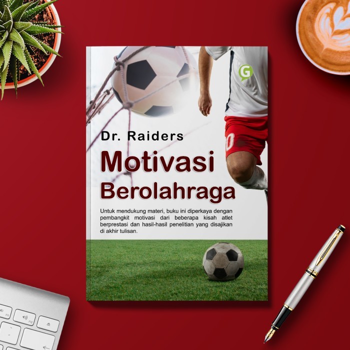 

Buku Psikologi Motivasi Berolahraga Guepedia