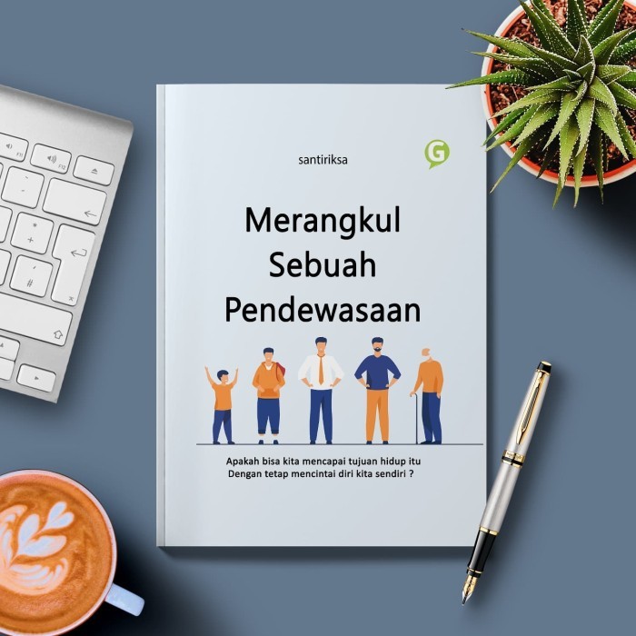 

Merangkul Sebuah Pendewasaan