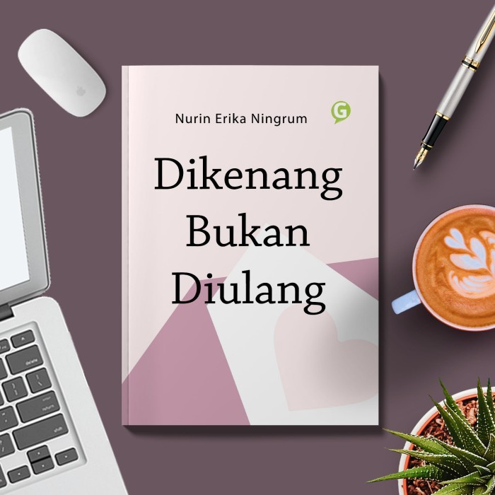 

Dikenang Bukan Diulang