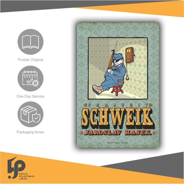 Prajurit Schweik [ORIGINAL] PUSTAKA JAYA