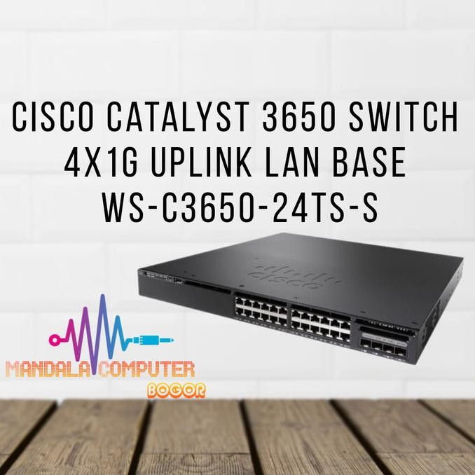 Cisco Catalyst 3650 Switch 4x1G Uplink LAN Base WS-C3650-24TS-S