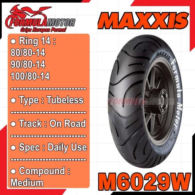 BAN MAXXIS M6029/M6029W TUBELESS - BAN MOTOR MATIC/SCOOTER RING 14 ASLI