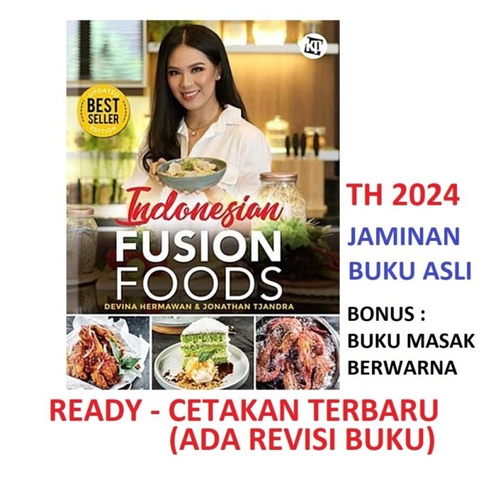 

HOT SALE! Buku INDONESIAN FUSION FOODS Devina Hermawan & Jonathan Tjandra
