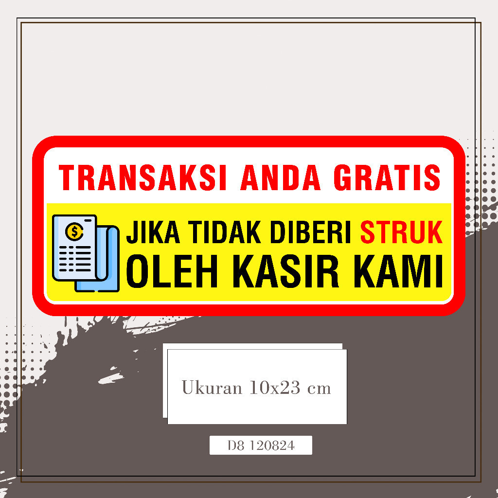 

Sticker Label Sign Transaksi Gratis Jika Tidak Diberi Struk oleh Kasir 23 x 10 cm