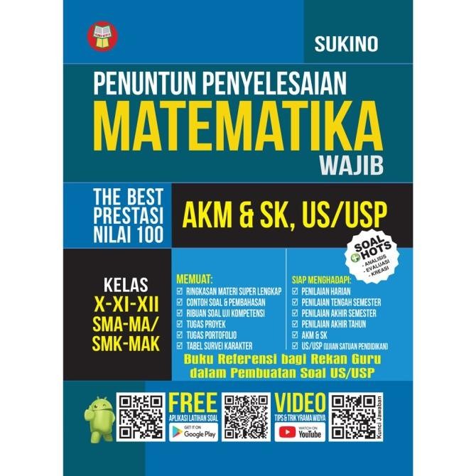 

PENUNTUN PENYELESAIAN MATEMATIKA WAJIB KELAS X XI XII SMA/MA SUKINO