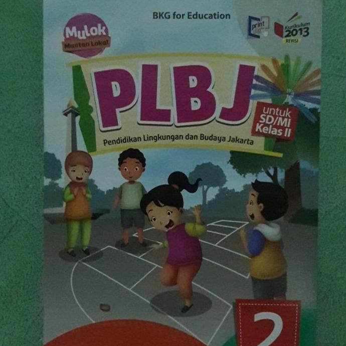 

buku mulok muatan lokal pelajaran plbj sd kelas 2 kurikulum 2013revisi