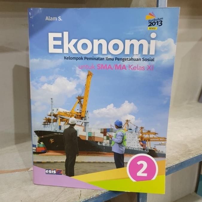 

EKONOMI KELAS 11 SMA ERLANGGA ALAM S KURIKULUM 2013 NEW