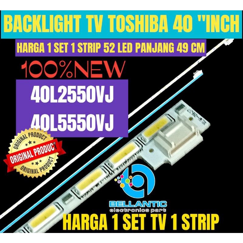 BACKLIGHT TV LED TOSHIBA 40 INCH 40L2550VJ 40L5550VJ BACKLIGHT TV LED 40"INCHI