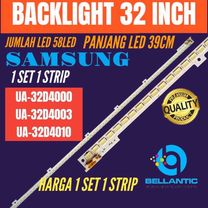 BACKLIGHT TV LED 32 INCH SAMSUNG UA-32D4000-UA-32D4003-UA-32D4010 BACKLIGHT TV LED 32 INCH