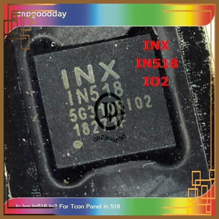 [DNP] IC INX IN518 IO2 FOR TCON PANEL IN 518