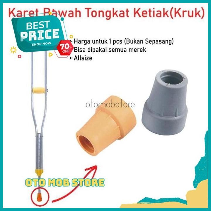 PRODUK PILIHAN SPAREPART KARET KAKI TONGKAT KETIAK KRUK KARET BAWAH KRUK ORIGINAL BY OTOMOB STORE BE