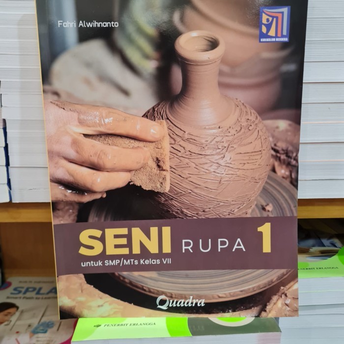 

Buku SMP Seni Rupa Kelas 7 VII Kurikulum Merdeka Quadra