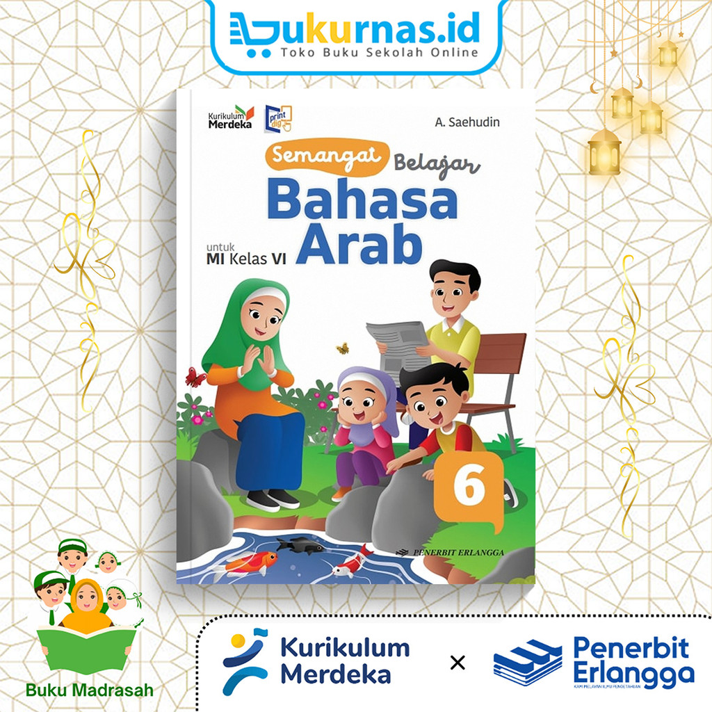Buku Semangat Belajar Bahasa Arab Kelas 6 MI Kurikulum Merdeka Erlangga