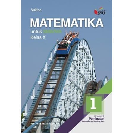 

ORI Matematika SMA Peminatan Kelas 1 SMA X Erlangga Sukino K13N