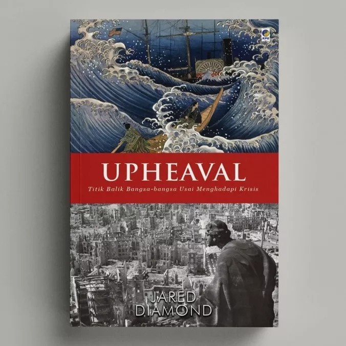

######### UPHEAVAL, BAGAIMANA NEGARA MENGATASI KRISIS & PERUBAHAN -JARED DIAMOND