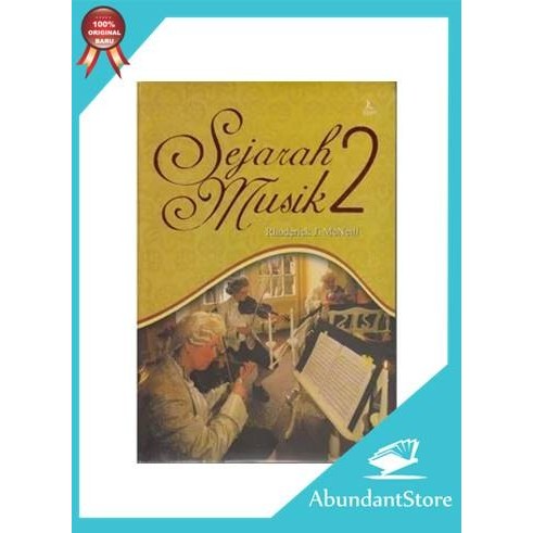 

######### BUKU SEJARAH MUSIK 2 - RODHERICK J.MCNEILL