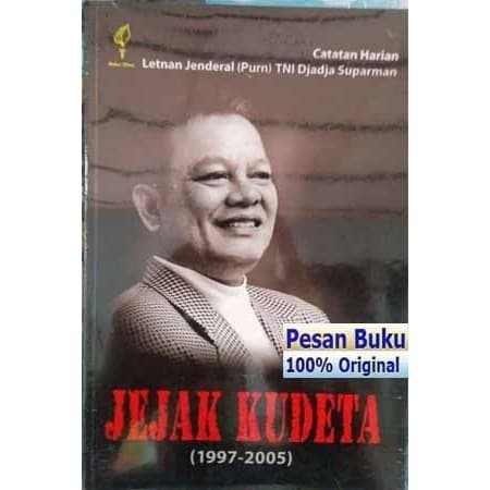 

######### BUKU JEJAK KUDETA 1997-2005 DJADJA SUPARMAN