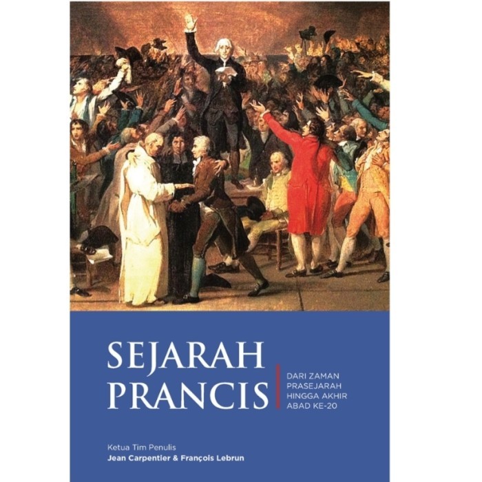 

######### BUKU SEJARAH PRANCIS DARI ZAMAN PRASEJARAH HINGGA BY JEAN CARPENTIER
