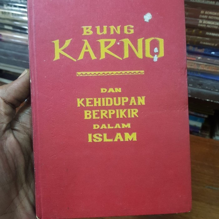 

BUNG KARNO DAN KEHIDUPAN BERFIKIR DALAM ISLAM - SOLICHIN SALAM