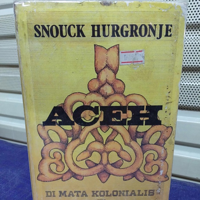 

SNOUCK HURGRONJE ACEH DI MATA KOLONIALIS JILID 1-2