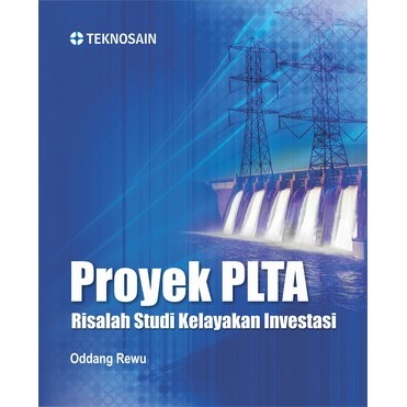 Proyek PLTA; Risalah Studi Kelayakan Investasi