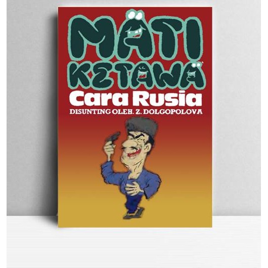 Mati Ketawa Cara Rusia. Z Dolgopolova. PT Pustaka Gratifipress. Jakarta. 1986.