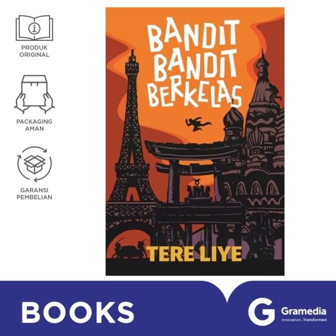 

New Gramedia Novel Bandit Bandit Berkelas (Tere Liye)