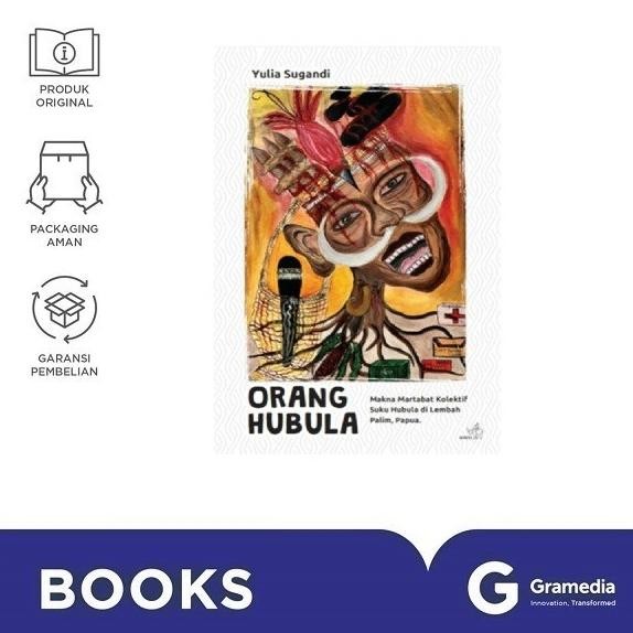 

New Gramedia Buku Orang Orang Hubula: Makna Martabat Kolektif Suku Hubula Di Lembah Balim Papua