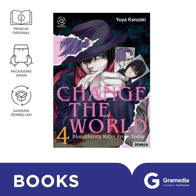 

New Gramedia Akasha : Change The World : Bloodthirsty Killer From Today 04