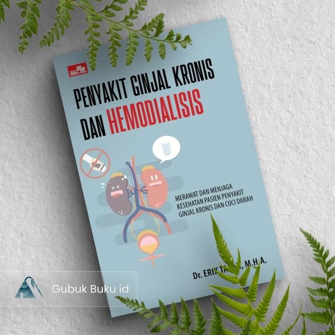 

New Buku Penyakit Ginjal Kronis dan Hemodialisis (GRAMEDIA)