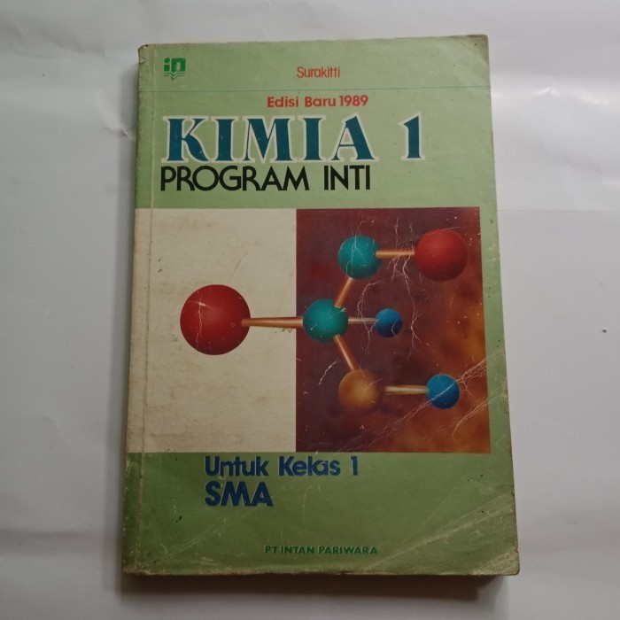 Surakitt Edisi Baru 1989 Kimia 1 Program Inti Untuk Kelas 1 SMA