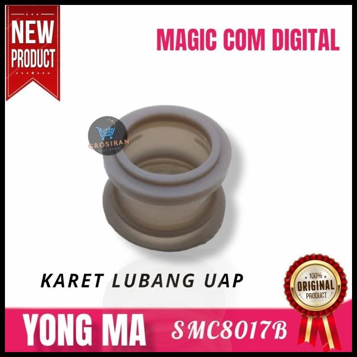Karet Lubang Uap Yongma Magic Com Digital Yong Ma Smc8017 Original
