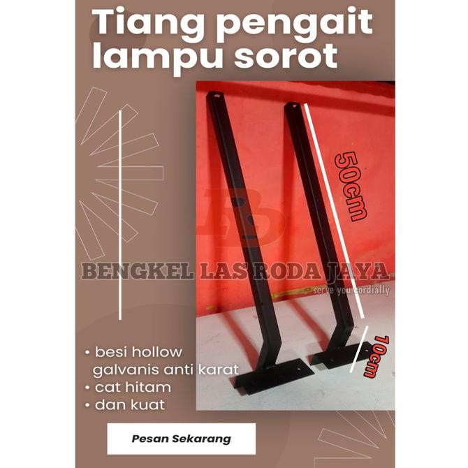 || PROMO  ~`~ TIANG PENGAIT LAMPU SOROT BILLBOARD SPANDUK ||~~~