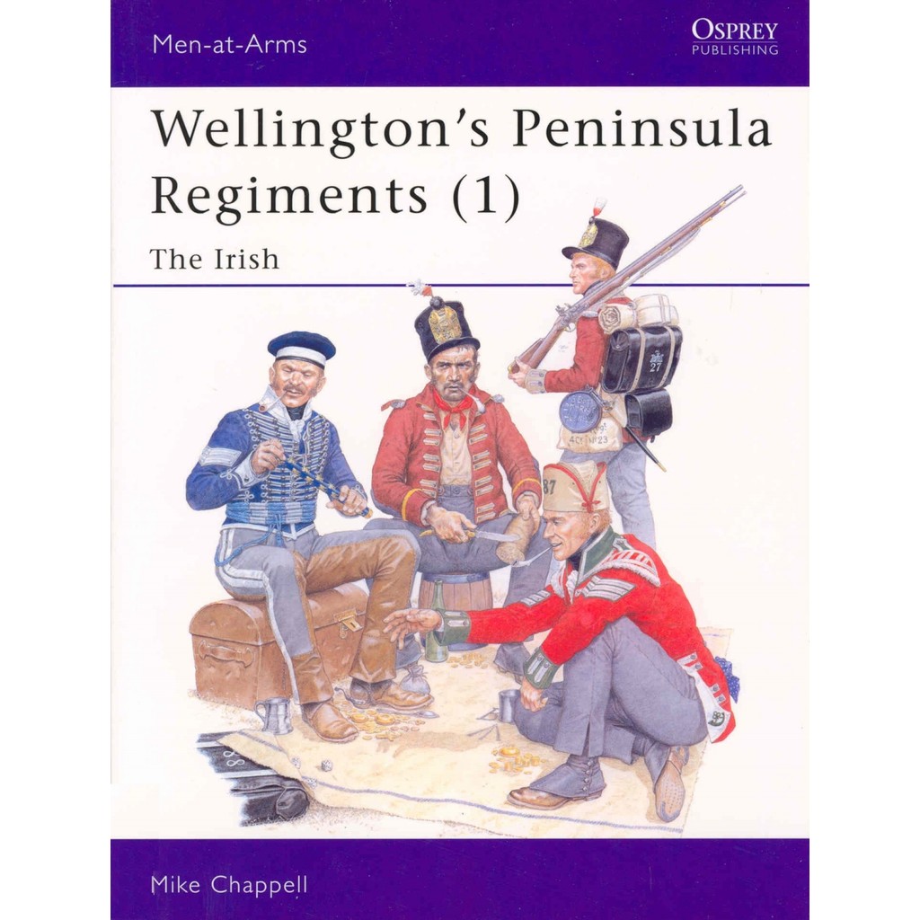 

Osprey - Men-at-Arms 382 - Wellington's Peninsula Regiments (1) - The Irish (Sejarah / D)