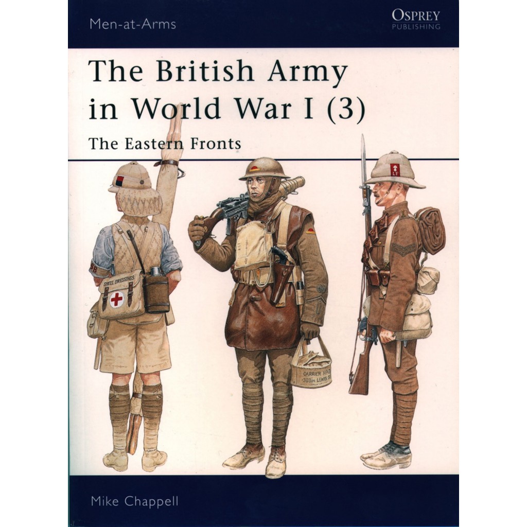 

Osprey - Men-at-Arms 406 - The British Army in World War I (3) - The Eastern Fronts (Sejarah / D)