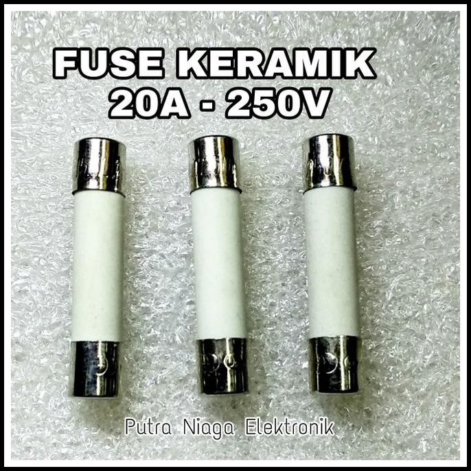 Murah Fuse Keramik 20A Ceramic Slow Blow Sikring 20 Ampere 250V Sekering 3cm putr4n Ayo Beli