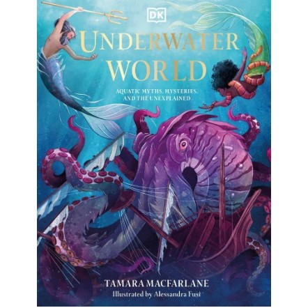 

(FXL / D) Underwater World - Aquatic Myths, Mysteries, and the Unexplained