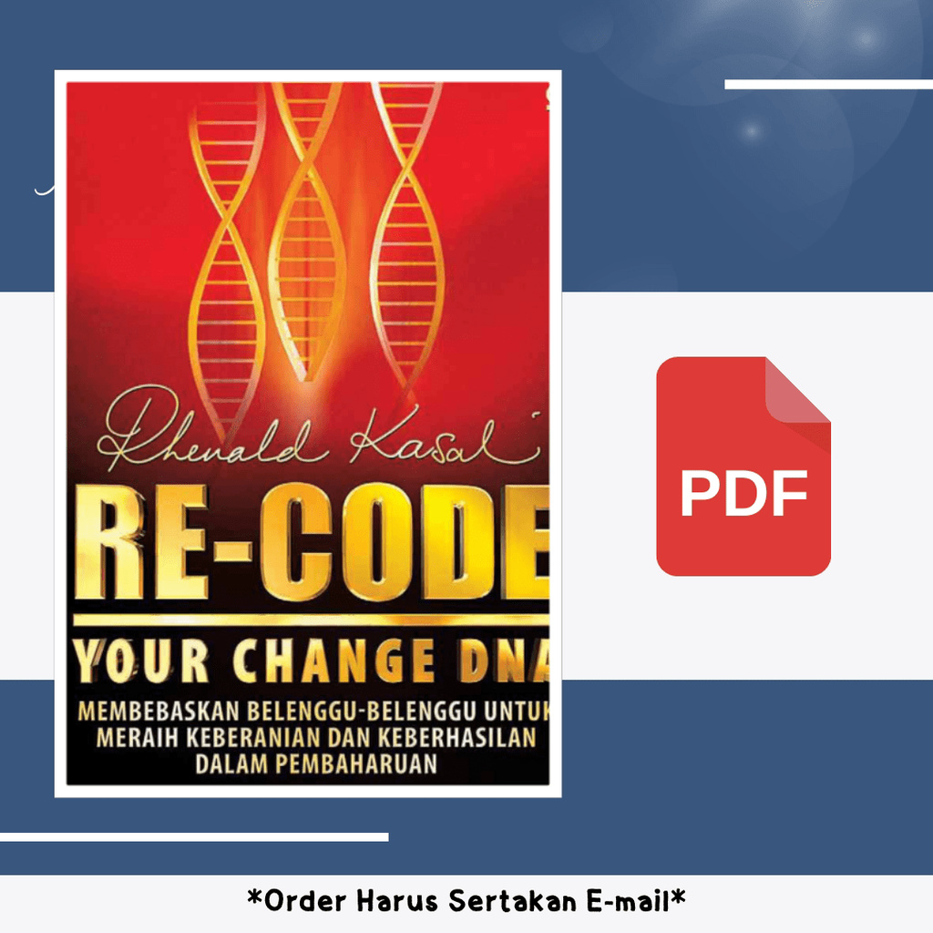 

114. RCODE YOUR CHANGE DNA MEMBEBASKAN BELENGGU-BELENGGU UNTUK MERAIH KEBERANIAN DAN KEBERHASILAN DALAM PEMBAHARUAN - [-]