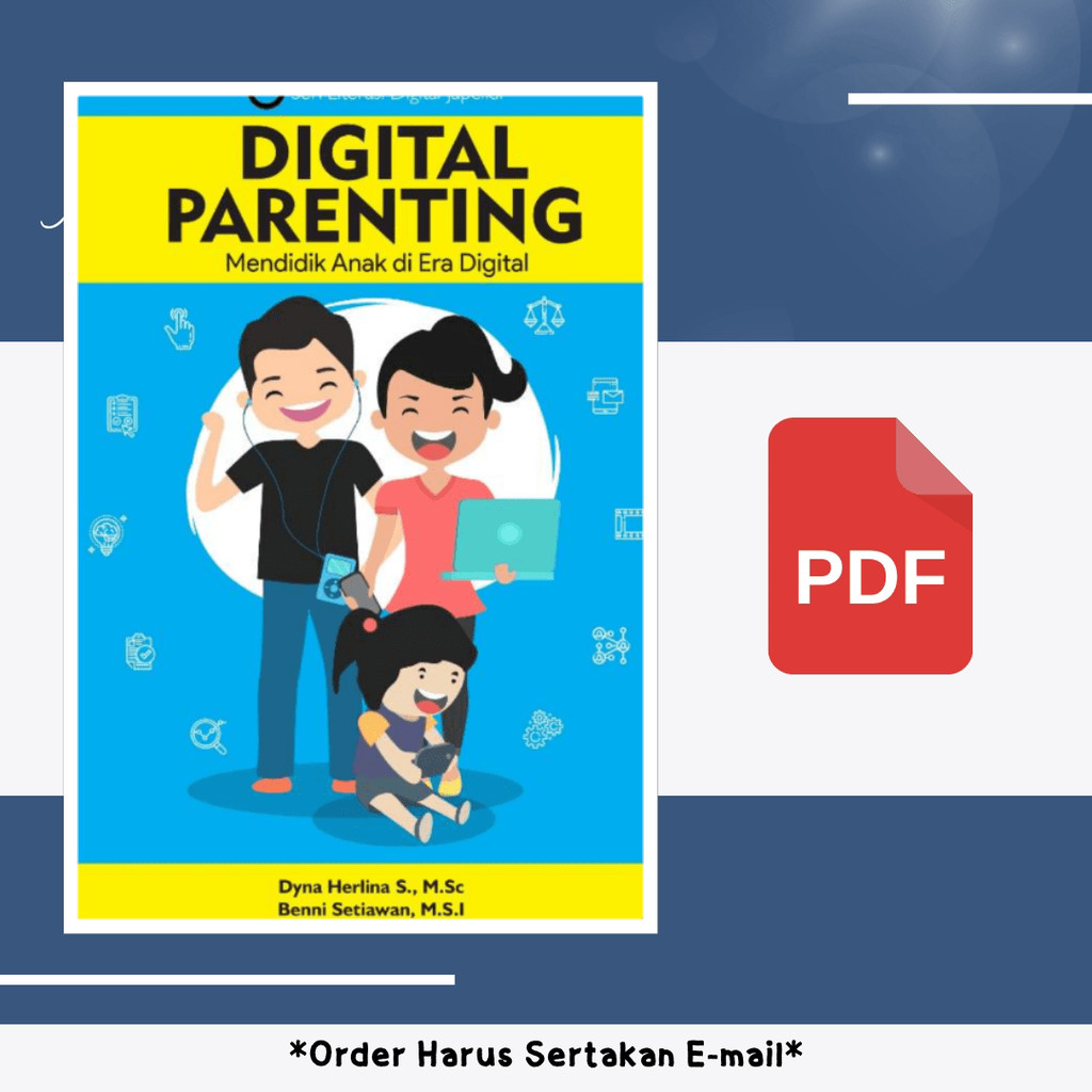 

229. DIGITAL PARENTING MENDIDIK ANAK DI ERA DIGITAL - [-]