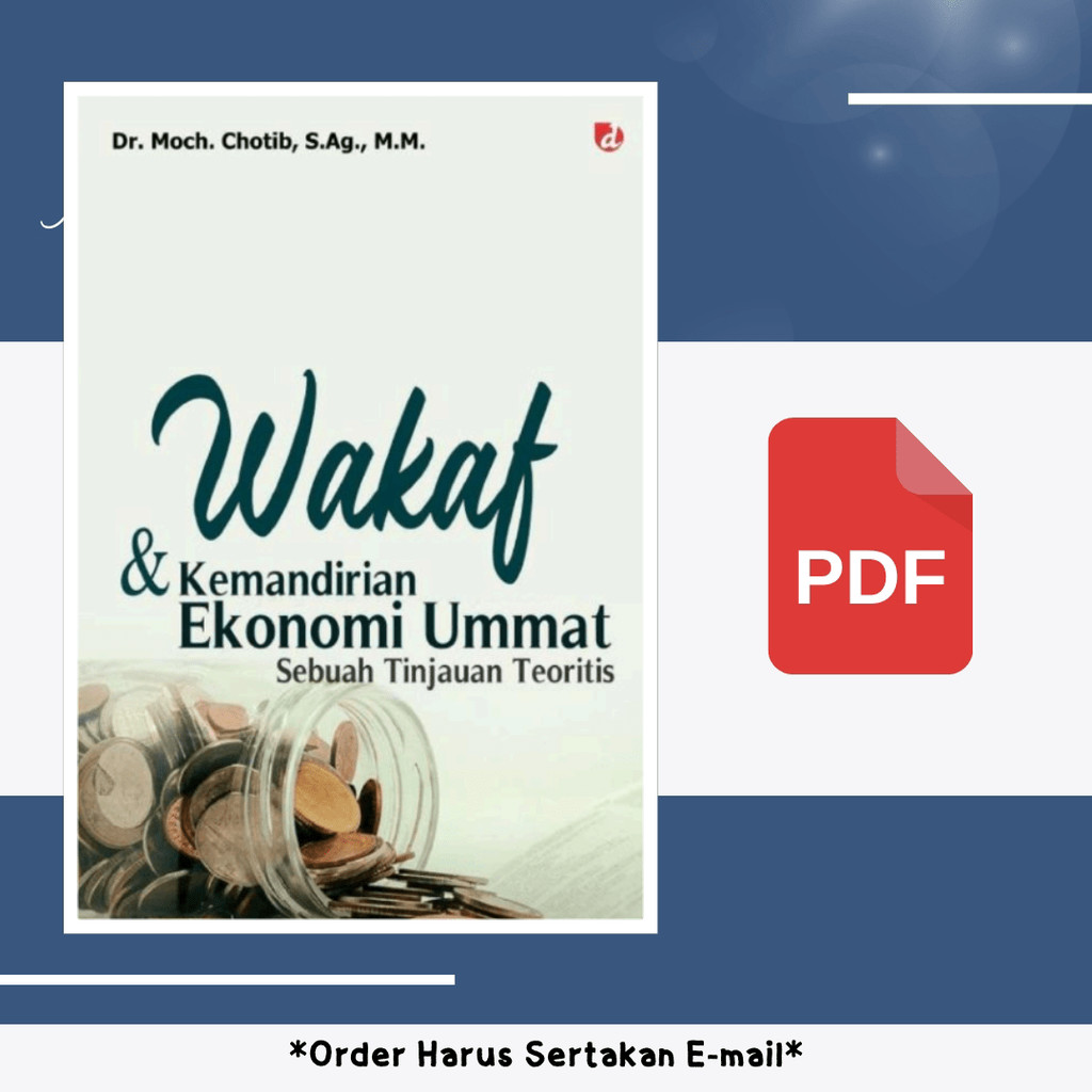 

317. WAKAF KEMANDIRIAN EKONOMI UMMAT SEBUAH TINJAUA - [-]
